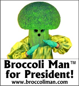 Broccoli Man for President
